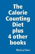 The Calorie Counting Diet Plus 4 Other Books