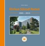 Wolter, S: Klinikum Südstadt Rostock 1965-2015