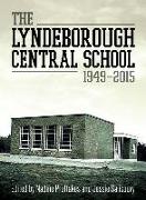 The Lyndeborough Central School: 1949-2015