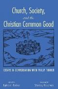 Church, Society, and the Christian Common Good