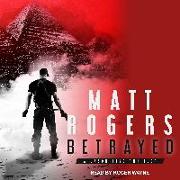 Betrayed: A Jason King Thriller