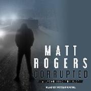 Corrupted: A Jason King Thriller