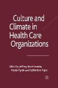 Culture and Climate in Health Care Organizations