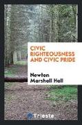 Civic Righteousness and Civic Pride