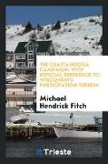 The Chattanooga Campaign: With Especial Reference to Wisconsin's Participation Therein