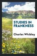 Studies in Frankness