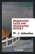 Telegraphic Tales and Telegraphic History