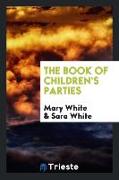 The Book of Children's Parties