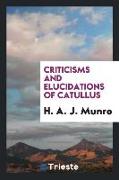 Criticisms and elucidations of Catullus