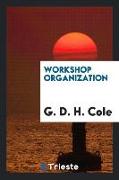 Workshop Organization