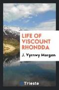 Life of Viscount Rhondda