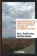 Reminiscences of a Gentlewoman of the Last Century: Letters of Catherine Hutton