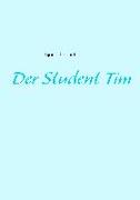 Der Student Tim