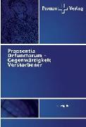 Praesentia Defunctorum - Gegenwärtigkeit Verstorbener