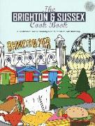 The Brighton & Sussex Cook Book