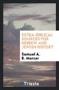 Extra-biblical sources for Hebrew and Jewish history