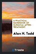 A Practical Handbook of Surgical After-Treatment