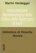 Interpretazione fenomenologica della «Critica della ragion pura» di Kant