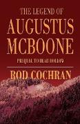 The Legend of Augustus McBoone