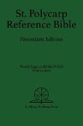 St. Polycarp Reference Bible: Protestant Edition
