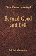 Beyond Good and Evil (World Classics, Unabridged)