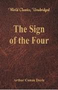 The Sign of the Four (World Classics, Unabridged)