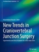 New Trends in Craniovertebral Junction Surgery