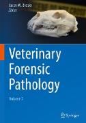 Veterinary Forensic Pathology, Volume 2