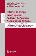 Internet of Things, Smart Spaces, and Next Generation Networks and Systems