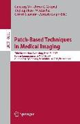 Patch-Based Techniques in Medical Imaging