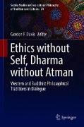 Ethics without Self, Dharma without Atman