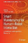 Smart Maintenance for Human¿Robot Interaction