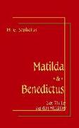 Matilda - Das Weib des Satans & Bruder Benedictus und das Mädchen
