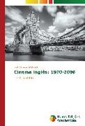 Cinema inglês: 1970-2006