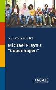 A Study Guide for Michael Frayn's "Copenhagen"