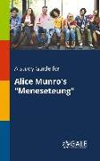 A Study Guide for Alice Munro's "Meneseteung"