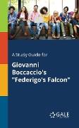 A Study Guide for Giovanni Boccaccio's "Federigo's Falcon"