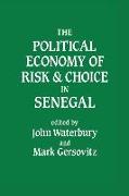 The Political Economy of Risk and Choice in Senegal