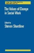 The Values of Change in Social Work