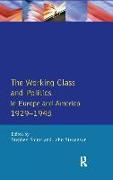 Working Class and Politics in Europe and America 1929-1945, The