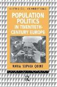 Population Politics in Twentieth Century Europe