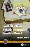 Practical Cold Case Homicide Investigations Procedural Manual