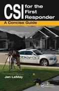 CSI for the First Responder