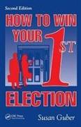 How To Win Your 1st Election