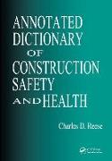 Annotated Dictionary of Construction Safety and Health