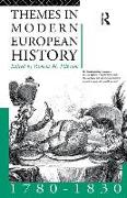 Themes in Modern European History 1780-1830