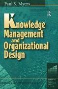 Knowledge Management and Organizational Design