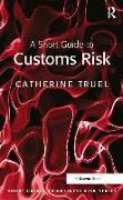 A Short Guide to Customs Risk