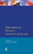 Alternatives to Freedom