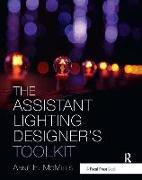 The Assistant Lighting Designer's Toolkit